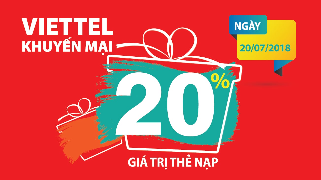 Viettel khuyến mại 20% giá trị thẻ nạp trong ngày 20/7/2018