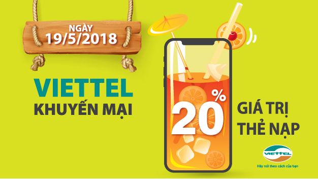 VIETTEL KHUYẾN MẠI 20% GIÁ TRỊ NẠP THẺ NGÀY 19/5/2018