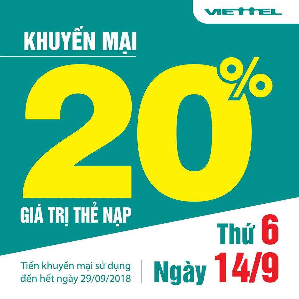 VIETTEL KHUYẾN MẠI 20% GIÁ TRỊ THẺ NẠP TRÊN TOÀN QUỐC NGÀY 14/9/2018