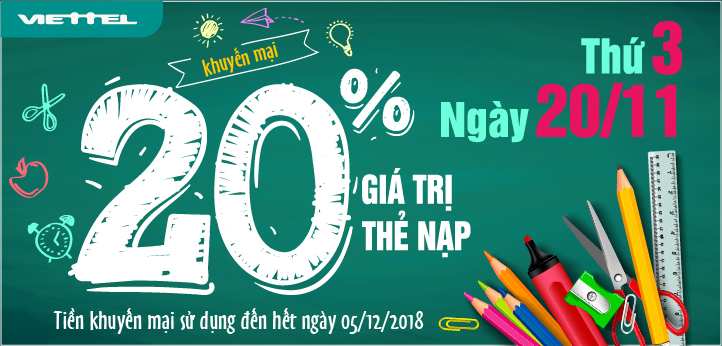 VIETTEL KHUYẾN MẠI 20% GIÁ TRỊ THẺ NẠP TRÊN TOÀN QUỐC NGÀY 20/11/2018